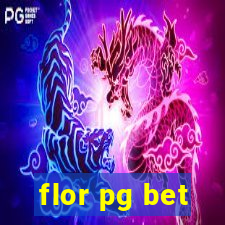 flor pg bet